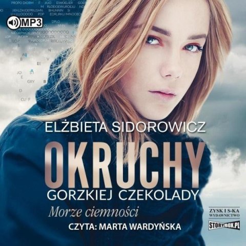 Okruchy gorzkiej czekolady T.1 audiobook Okruchy gorzkiej czekolady T.1 audiobook