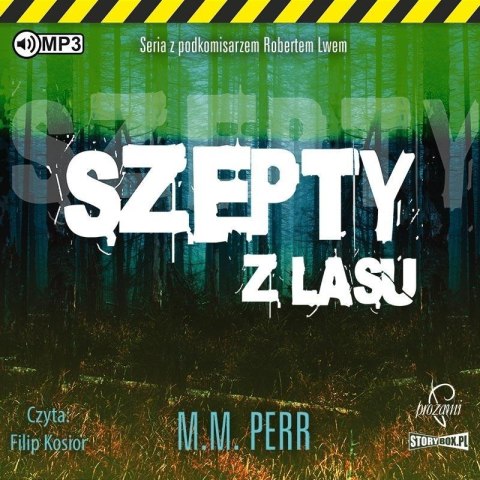 Podkomisarz Robert Lew T.3 Szepty z lasu audiobook Podkomisarz Robert Lew T.3 Szepty z lasu audiobook