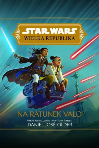 Star Wars. Wielka Republika. Na ratunek Valo