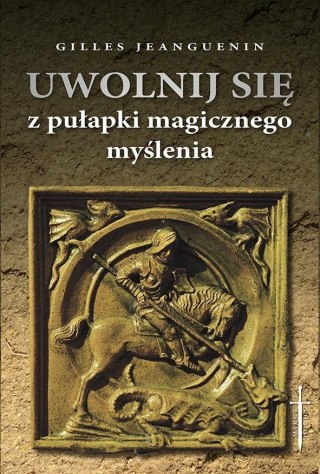 Uwolnij się z pułapki magicznego myślenia