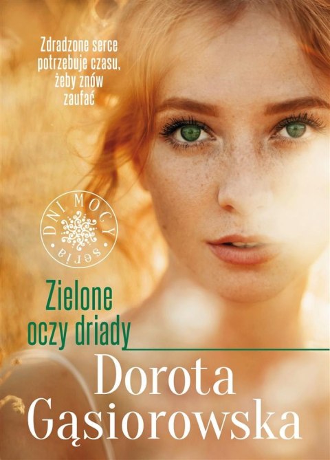 Zielone oczy driady T.3 DOROTA GĄSIOROWSKA