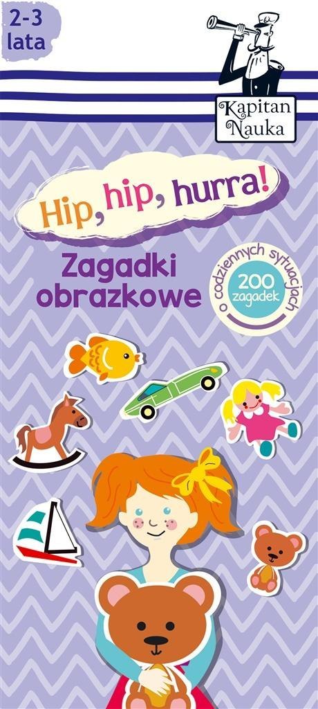 Kapitan Nauka. Zagadki obrazkowe Hip, hip, hurra!