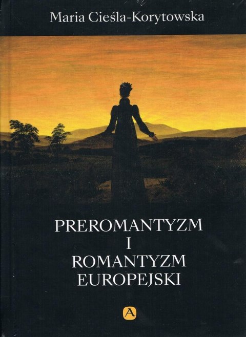 Preromantyzm i Romantyzm europejski