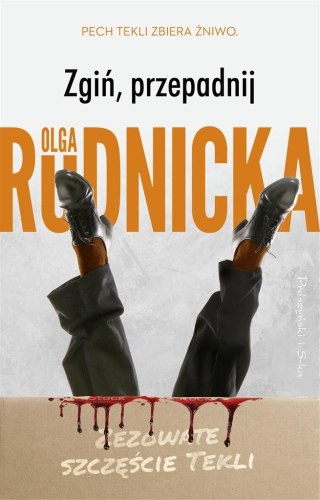 Zgiń, przepadnij OLGA RUDNICKA