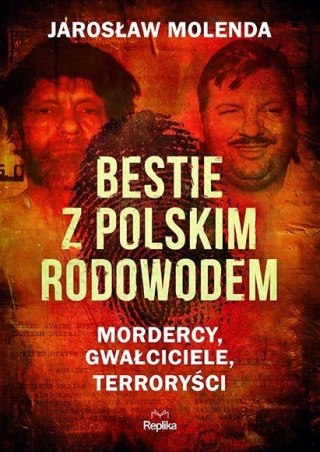 Bestie z polskim rodowodem