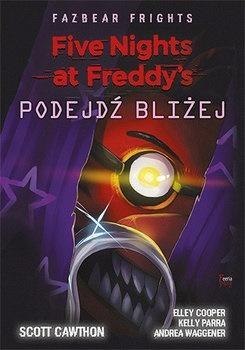 Five Nights at Freddy's: Podejdź bliżej