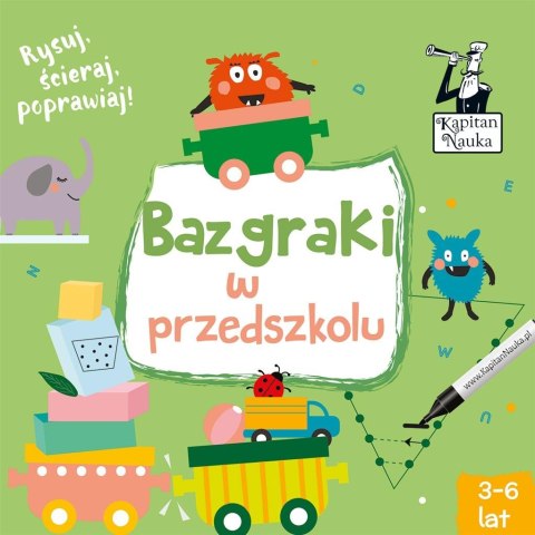 Kapitan Nauka. Bazgraki w przedszkolu