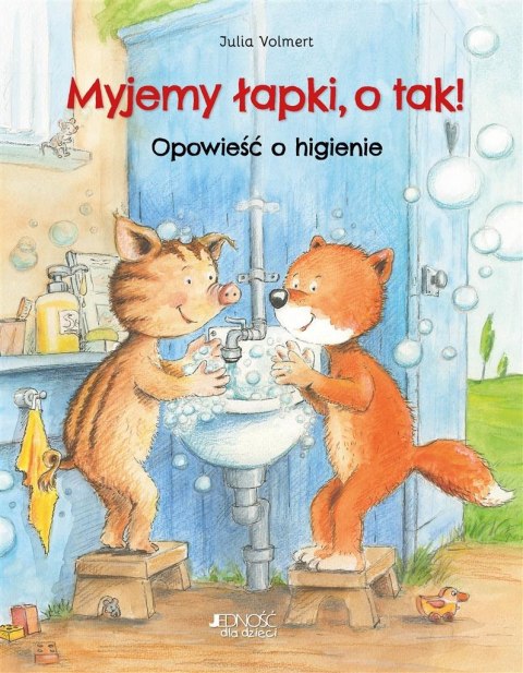 Myjemy łapki, o tak! Opowieść o higienie