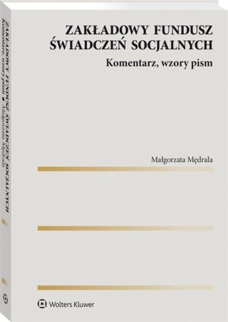 Zakładowy fundusz świadczeń socjalnych. Komentarz