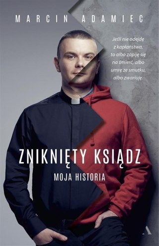 Zniknięty ksiądz. Moja historia