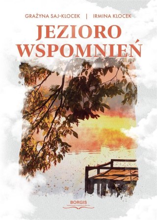 Jezioro wspomnień