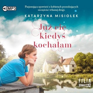 Już cię kiedyś kochałam audiobook