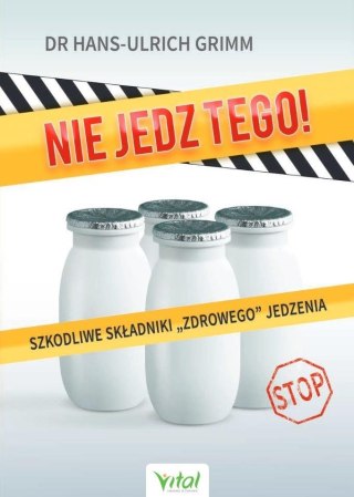 Nie jedz tego! Szkodliwe składniki zdrowego jedz