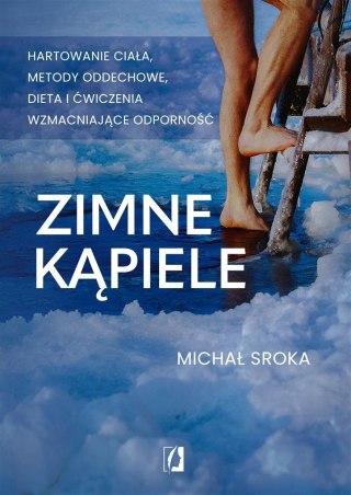 Zimne kąpiele. Hartowanie ciała, metody oddechowe