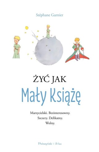 Żyć jak Mały Książę