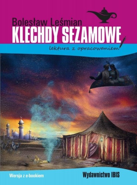 Klechdy sezamowe. lektura z opracowaniem