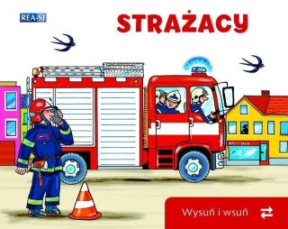 Wysuń/wsuń. Strażacy