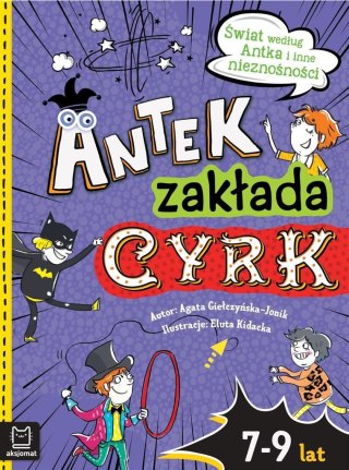 Antek zakłada cyrk