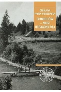 Chmielów - nasz utacony raj