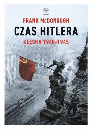 Czas Hitlera T.2 Klęska 1940-1945