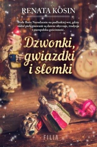 Dzwonki, gwiazdki i słomki Renata Kosin