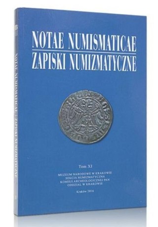 Notae Numismaticae. Zapiski Numizmatyczne T.11