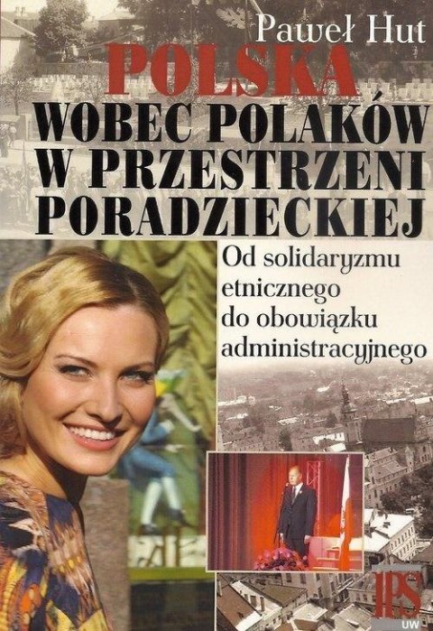 Polska wobec Polaków w przestrzeni poradzieckiej