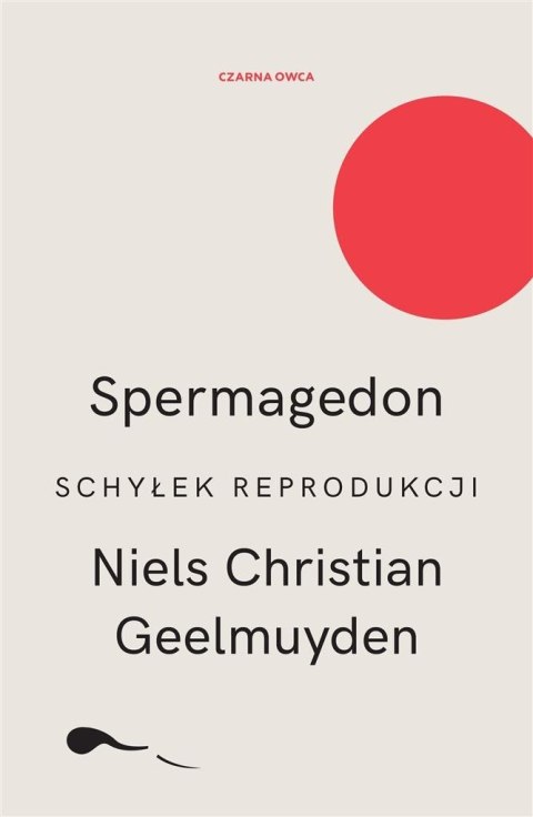 Spermagedon. Schyłek reprodukcji