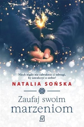 Zaufaj swoim marzeniom NATALIA SOŃSKA