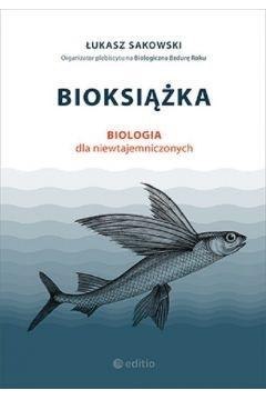 Bioksiążka. Biologia dla niewtajemniczonych