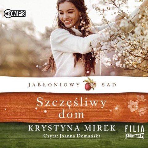 Jabłoniowy sad T.1 Szczęśliwy dom audiobook Jabłoniowy sad T.1 Szczęśliwy dom audiobook