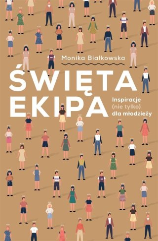 Święta ekipa. Inspiracje (nie tylko) dla młodzieży