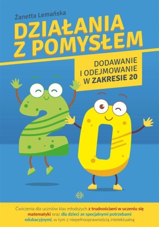 Działania z pomysłem. Dodawanie i odejmowanie..