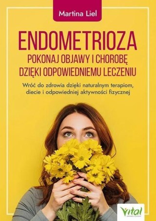 Endometrioza pokonaj objawy i chorobę..