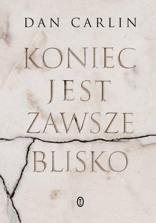 Koniec jest zawsze blisko