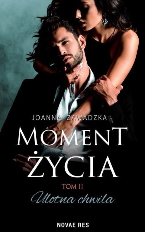 Moment życia T.2 Ulotna chwila