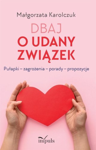 Dbaj o udany związek