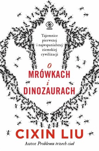 O mrówkach i dinozaurach