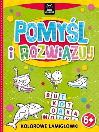 Pomyśl i rozwiązuj. Kolorowe łamigłówki