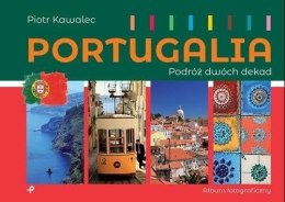 Portugalia. Podróż dwóch dekad