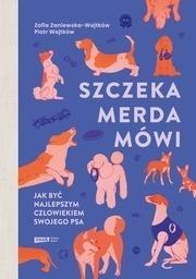 Szczeka, merda, mówi. Jak być najlepszym...