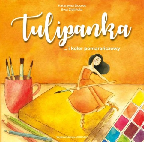 Tulipanka... i kolor pomarańczowy Tulipanka... i kolor pomarańczowy