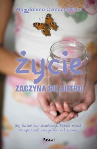 Życie zaczyna się jutro