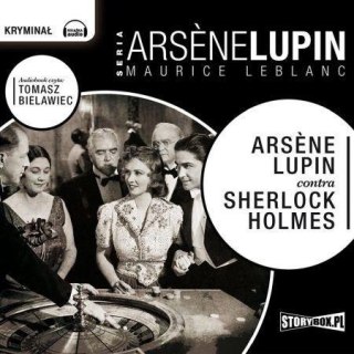 Arsene Lupin contra Sherlock Holmes audiobook