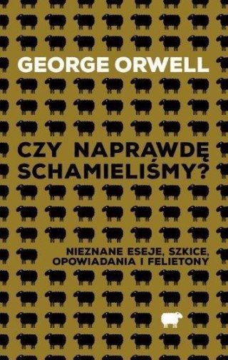 Czy naprawdę schamieliśmy? Nieznane eseje,...