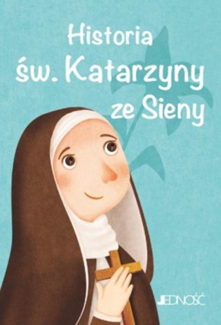 Historia św. Katarzyny ze Sieny