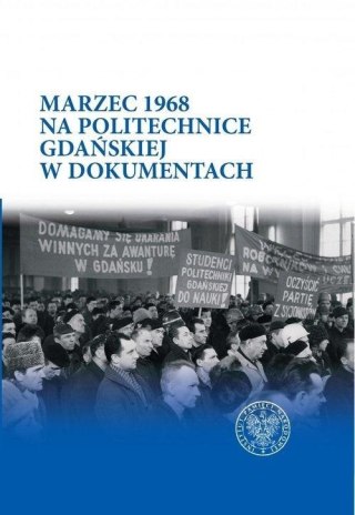 Marzec 1968 na Politechnice Gdańskiej..