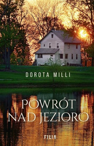 Powrót nad jezioro DOROTA MILLI