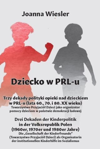 Trzy dekady polityki opieki nad dzieckiem w PRL-u