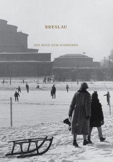 Breslau. Ein buch zum schreiben